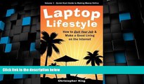 Big Deals  Laptop Lifestyle - How to Quit Your Job and Make a Good Living on the Internet (Volume