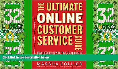 Must Have  The Ultimate Online Customer Service Guide: How to Connect with your Customers to Sell