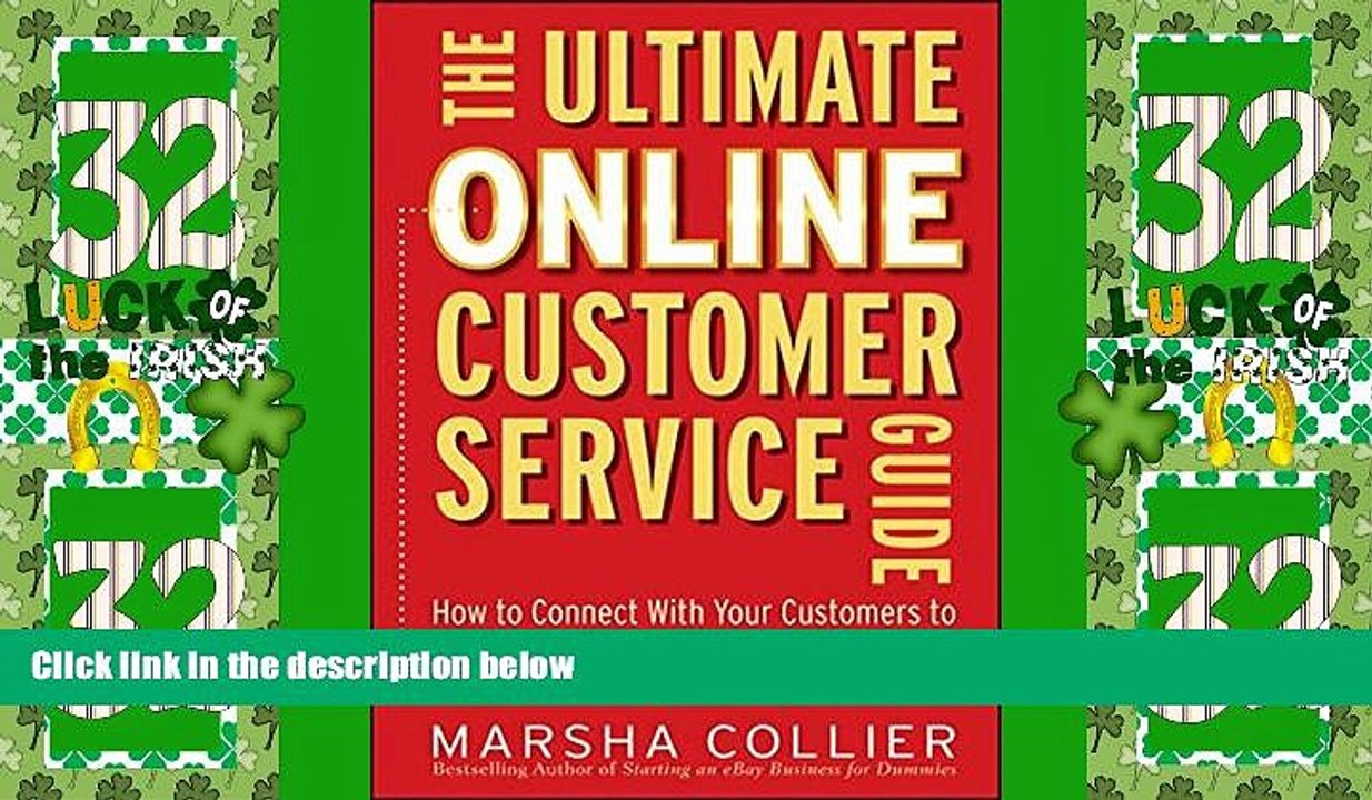 Must Have  The Ultimate Online Customer Service Guide: How to Connect with your Customers to Sell