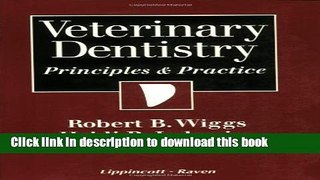 [Popular] Veterinary Dentistry: Principles and Practice Hardcover Free