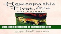 [Popular] Homeopathic First Aid for Animals: Tales and Techniques from a Country Practitioner