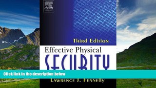 Must Have  Effective Physical Security, Third Edition  READ Ebook Full Ebook Free