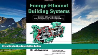 Must Have  Energy-Efficient Building Systems: Green Strategies for Operation and Maintenance