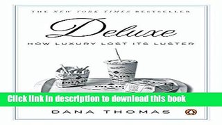 [Download] Deluxe: How Luxury Lost Its Luster Kindle Collection