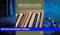FAVORIT BOOK Wellness Issues for Higher Education: A Guide for Student Affairs and Higher
