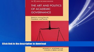 FAVORIT BOOK The Art and Politics of Academic Governance: Relations among Boards, Presidents, and