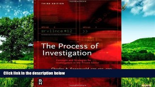 READ FREE FULL  Process of Investigation, Third Edition: Concepts and Strategies for