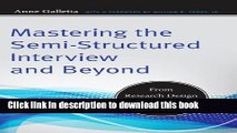 [PDF] Mastering the Semi-Structured Interview and Beyond: From Research Design to Analysis and