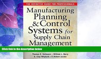 Must Have  MANUFACTURING PLANNING AND CONTROL SYSTEMS FOR SUPPLY CHAIN MANAGEMENT : The Definitive