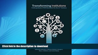 READ THE NEW BOOK Transforming Institutions: Undergraduate Stem Education for the 21st Century