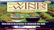 [Popular] From Vines to Wines: The Complete Guide to Growing Grapes and Making Your Own Wine