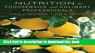 [Popular] Nutrition for Foodservice and Culinary Professionals Kindle Free