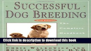 [Popular] Successful Dog Breeding: The Complete Handbook of Canine Midwifery Hardcover Free