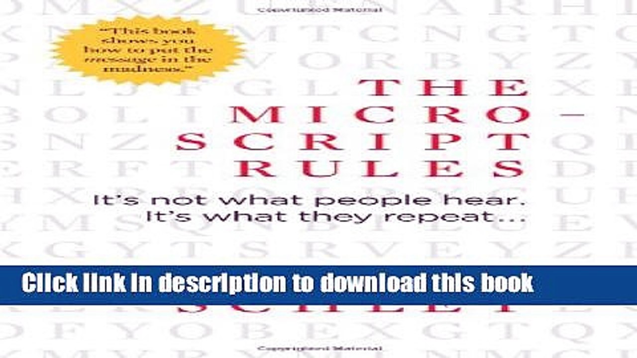 [PDF Kindle] The Micro-Script Rules: It s not what people hear. It s what they repeat... Free Books