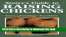 [Popular] Storey s Guide to Raising Chickens: Care / Feeding / Facilities Kindle OnlineCollection