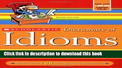 [Download] Scholastic Dictionary of Idioms Kindle Collection