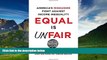 Full [PDF] Downlaod  Equal Is Unfair: America s Misguided Fight Against Income Inequality  READ