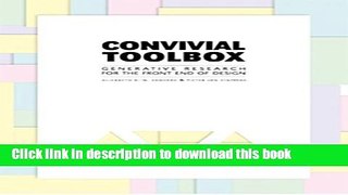 [Download] Convivial Toolbox: Generative Research for the Front End of Design Kindle Online
