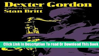 [Download] Dexter Gordon: A Musical Biography Hardcover Online