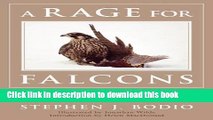 [Download] A Rage for Falcons: An Alliance Between Man and Bird Paperback Collection