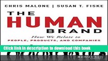 [Download] The Human Brand: How We Relate to People, Products, and Companies Kindle Collection