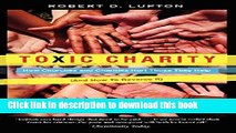 [Popular] Books Toxic Charity: How Churches and Charities Hurt Those They Help, And How to Reverse