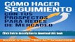 [Download] CÃ³mo Hacer Seguimiento Con Tus Prospectos Para Redes De Mercadeo: Convierte un 