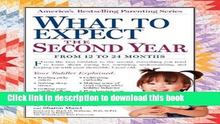 [Popular] Books What to Expect the Second Year: From 12 to 24 Months (What to Expect (Workman