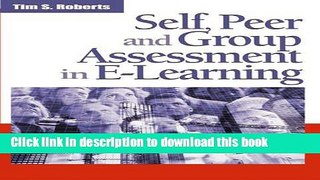 [PDF] Self, Peer and Group Assessment in E-learning Download Online