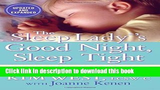 [Popular] Books The Sleep LadyÂ®â€™s Good Night, Sleep Tight: Gentle Proven Solutions to Help Your