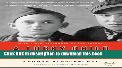 [Popular] Books A Lucky Child: A Memoir of Surviving Auschwitz as a Young Boy Free Download