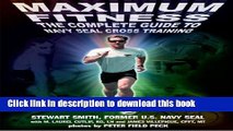 [Download] Maximum Fitness : The Complete Guide to Navy SEAL Cross Training Hardcover Online