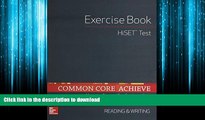 FAVORIT BOOK Common Core Achieve, HiSET Exercise Book Reading   Writing (BASICS   ACHIEVE) READ