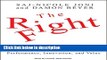 Download The Right Fight: How Great Leaders Use Healthy Conflict to Drive Performance, Innovation,