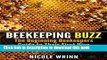 [Popular] Beekeeping Buzz: The Beginning Beekeepers Guide to Their First Hive Hardcover Free