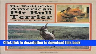 [Popular] World of Amer Pit Bull Terrier Hardcover OnlineCollection