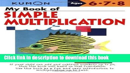 [Download] My Book of Simple Multiplication (Kumon Workbooks) Kindle Free