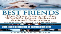 [Popular] Best Friends: The True Story of the World s Most Beloved Animal Sanctuary Kindle