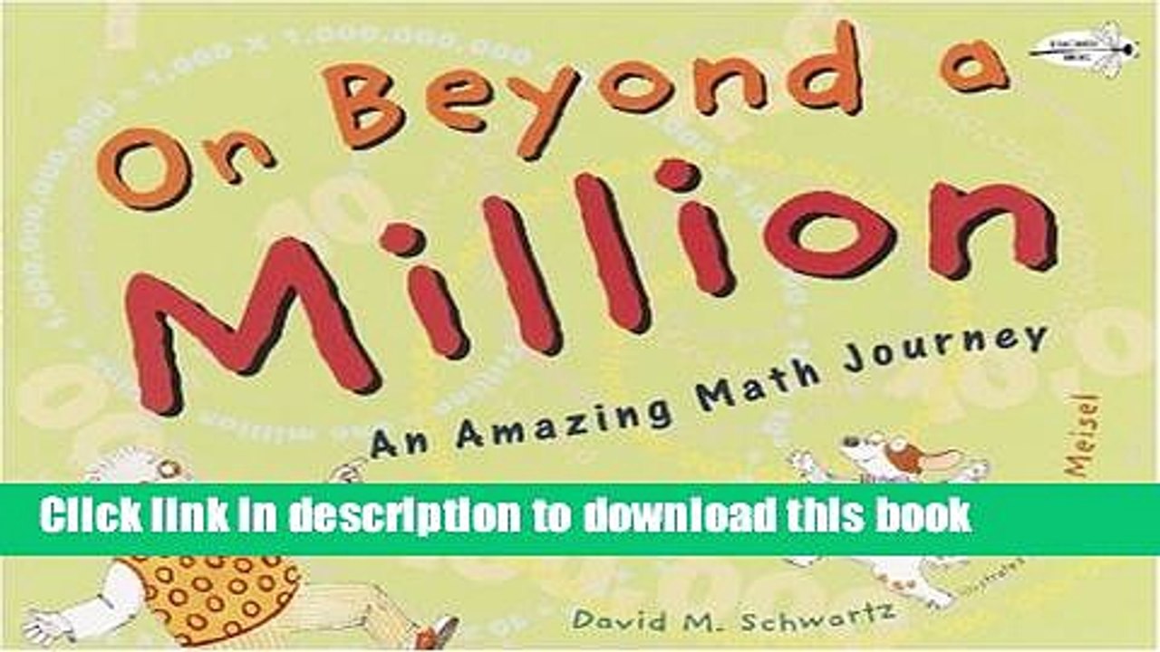 [Download] On Beyond a Million: An Amazing Math Journey Paperback Online