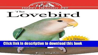 [Popular] The Lovebird: An Owner s Guide to a Happy Healthy Pet Paperback OnlineCollection