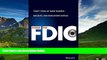 Must Have  Inside the FDIC: Thirty Years of Bank Failures, Bailouts, and Regulatory Battles