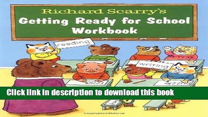 [Download] Richard Scarry s Getting Ready for School Workbook Hardcover Free