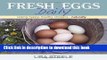 [Popular] Fresh Eggs Daily: Raising Happy, Healthy Chickens...Naturally Kindle OnlineCollection