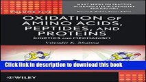 Download Oxidation of Amino Acids, Peptides, and Proteins: Kinetics and Mechanism Book Free