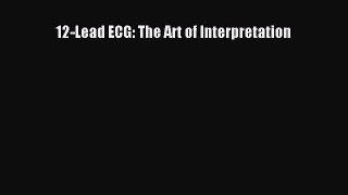 [PDF] 12-Lead ECG: The Art of Interpretation Read Online