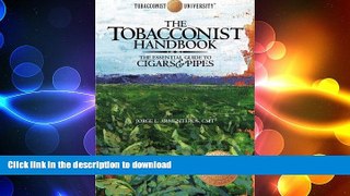 FAVORIT BOOK The Tobacconist Handbook: The Essential Guide to Cigars   Pipes READ PDF FILE ONLINE