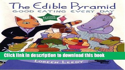 [Download] The Edible Pyramid: Good Eating Every Day (Reading Rainbow Books) Paperback Collection
