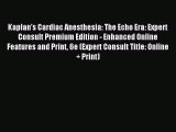 [PDF] Kaplan's Cardiac Anesthesia: The Echo Era: Expert Consult Premium Edition - Enhanced