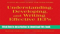 [PDF] Understanding, Developing, and Writing Effective IEPs: A Step-by-Step Guide for Educators