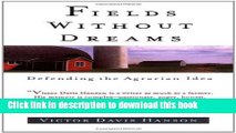 [Popular] Fields Without Dreams: Defending the Agrarain Ideal Paperback Free